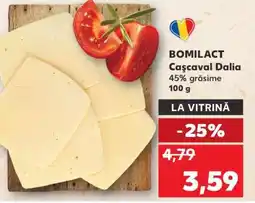 Kaufland BOMILACT Caşcaval Dalia Ofertă