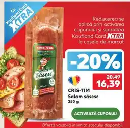 Kaufland CRIS TIM Salam săsesc Ofertă