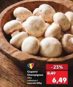 Kaufland Ciuperci Champignon Ofertă