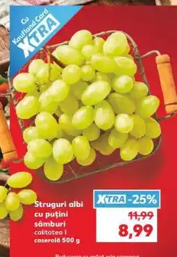 Kaufland Struguri albi cu puțini sâmburi Ofertă