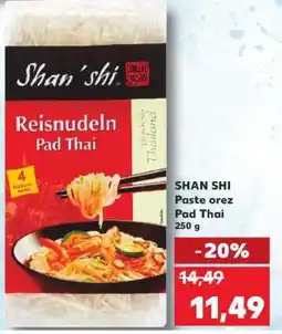 Kaufland SHAN SHI Paste orez Pad Thai Ofertă