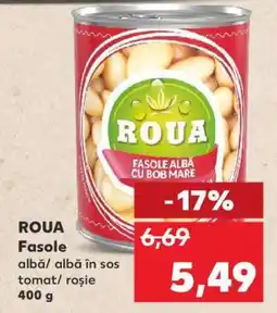 Kaufland ROUA Fasole Ofertă