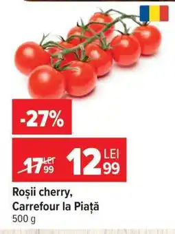 Carrefour Roșii cherry, Carrefour la Piață Ofertă