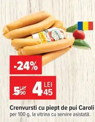 Carrefour Crenvurști cu piept de pui Caroli Ofertă