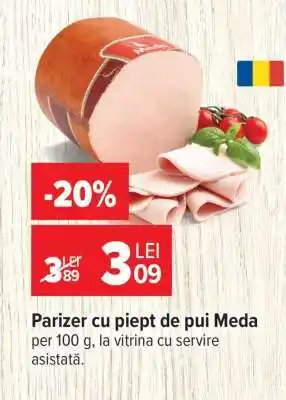 Carrefour Parizer cu piept de pui Meda Ofertă