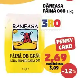 Penny Băneasa Făină 000 1 kg Ofertă