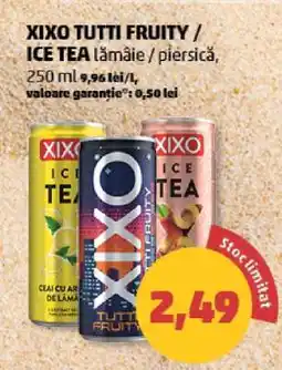 Penny XIXO Tutti Fruity / Ice Tea Ofertă