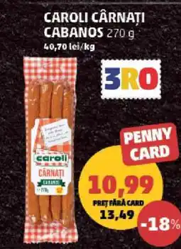 Penny CAROLI CÂRNAȚI CABANOS 270 g Ofertă
