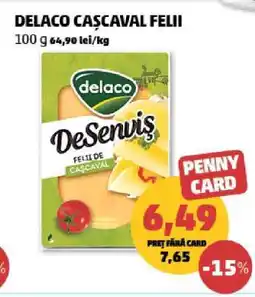 Penny DELACO CAȘCAVAL FELII Ofertă