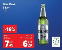 Carrefour Bere Csiki Silver 0.5 L Ofertă