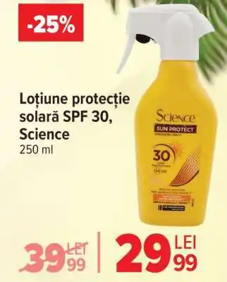 Carrefour Loțiune protecție solară SPF 30 Science Ofertă