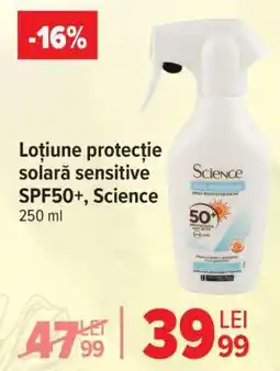 Carrefour Loțiune protecție solară sensitive SPF50+, Science Ofertă