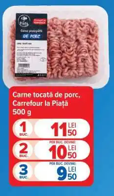 Carrefour Carne tocată de porc, Carrefour la Piață 500 g Ofertă