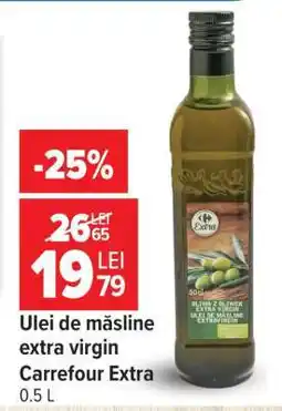 Carrefour Ulei de măsline Extra Virgin Carrefour Extra 0.5 L Ofertă