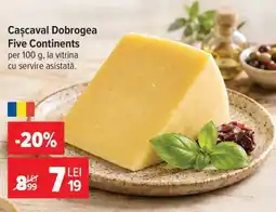 Carrefour Cașcaval Dobrogea Five Continents Ofertă