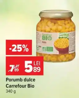 Carrefour Porumb dulce Carrefour Bio Ofertă