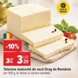 Carrefour Telemea maturată de vacă Drag de România Ofertă