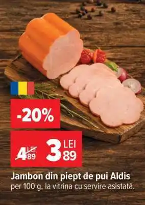 Carrefour Jambon din piept de pui Aldis Ofertă