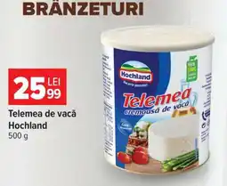 Carrefour Telemea de vacă, Hochland Ofertă