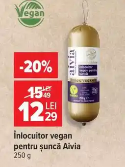 Carrefour Înlocuitor vegan pentru șuncă Aivia Ofertă
