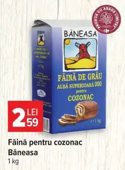 Carrefour Făină pentru cozonac Băneasa Ofertă