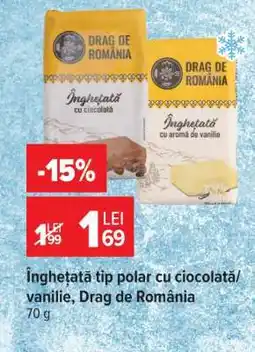 Carrefour Înghețată tip polar cu ciocolată/vanilie, Drag de România Ofertă