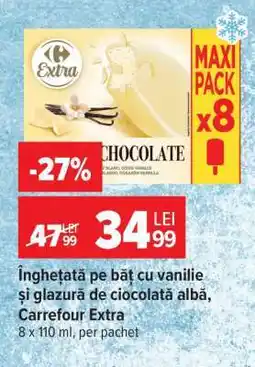 Carrefour Înghețată pe băț cu vanilie și glazură de ciocolată albă, Carrefour Extra Ofertă