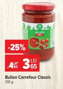 Carrefour Bulion Carrefour Classic Ofertă