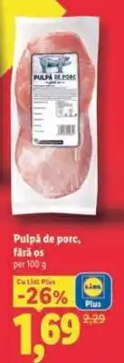 Lidl Pulpă de porc fără os Ofertă