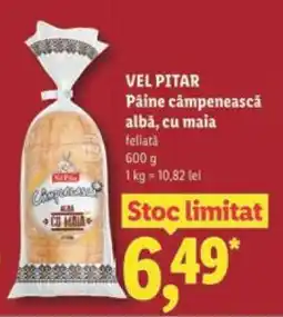 Lidl VEL PITAR Pâine câmpenească albă, cu maia Ofertă