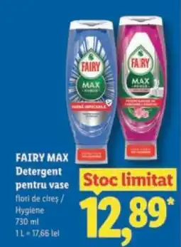 Lidl FAIRY MAX Detergent pentru vase Ofertă