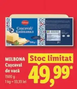 Lidl MILBONA Cașcaval de vacă Ofertă