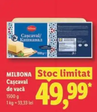 Lidl MILBONA Cașcaval de vacă Ofertă