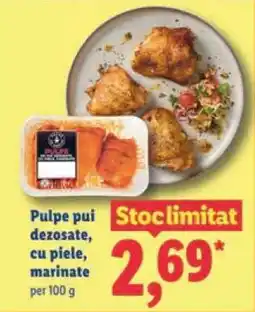 Lidl Pulpe pui dezosate, cu piele, marinate Ofertă
