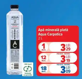 Carrefour Apă minerală plată Aqua Carpatica Ofertă