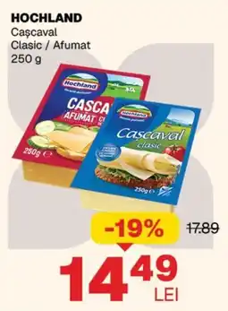 Annabella HOCHLAND Cascaval Clasic / Afumat Ofertă