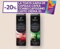 Auchan LA TOATA GAMA DE CAPSULE CAFEA TCHIBO CAFISSIMO CAFFE CREMA XL Ofertă