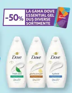 Auchan LA GAMA DOVE ESSENTIAL GEL DUS DIVERSE SORTIMENTE Ofertă