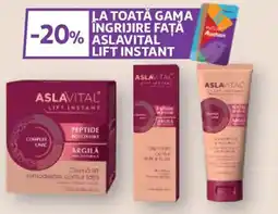 Auchan LA TOATĂ GAMA INGRIJIRE FAŢĂ ASLAVITAL LIFT INSTANT Ofertă