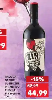 Kaufland PASQUA DESIRE LUSH&ZIN PRIMITIVO PUGLIA Ofertă