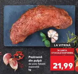 Kaufland Pastramă din pulpă de porc feliată marinată Ofertă
