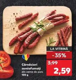 Kaufland Cârnațiori semiafumați din carne de porc Ofertă