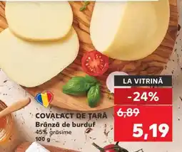Kaufland COVALACT DE ȚARĂ Brânză de burduf Ofertă