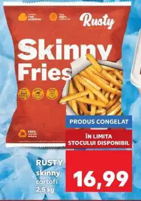 Kaufland RUSTY skinny cartofi 2,5 kg Ofertă