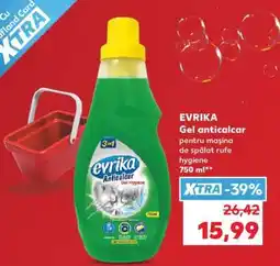 Kaufland EVRIKA Gel anticalcar Ofertă