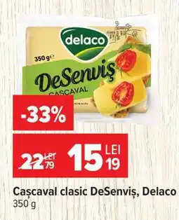 Carrefour Cașcaval clasic Desenviș Delaco Ofertă