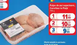 Carrefour Pulpe de pui superioare, Carrefour la Piață Ofertă