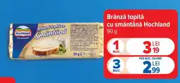 Carrefour Brânză topită cu smântână Hochland 90 g Ofertă