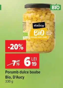 Carrefour Porumb dulce boabe Bio, D’Aucy Ofertă