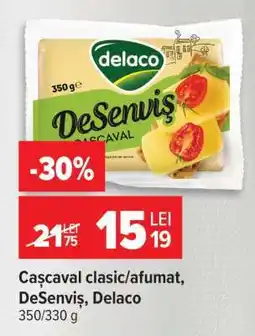 Carrefour Cascaval clasic/afumat DeSenviș, Delaco Ofertă